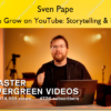 Start & Grow on YouTube: Storytelling & Editing