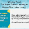 The Simple Guide to Writing an Ebook (That Makes Money) – Christina Piccoli