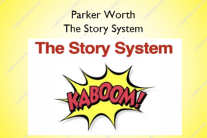 The Story System – Parker Worth