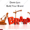 Build Your Brand – Devin Lars