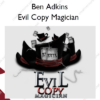 Evil Copy Magician – Ben Adkins