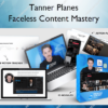 Faceless Content Mastery – Tanner Planes