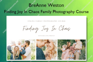 Finding Joy In Chaos Family Photography Course