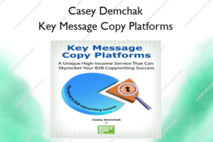 Key Message Copy Platforms – Casey Demchak