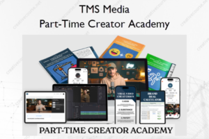 Part-Time Creator Academy – TMS Media