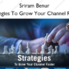 Strategies To Grow Your Channel Faster