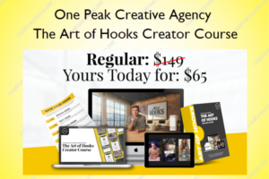 The Art of Hooks Creator Course – One Peak Creative Agency