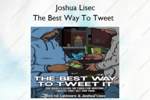 The Best Way To Tweet It – Joshua Lisec