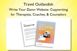 Write Your Damn Website: Copywriting for Therapists, Coaches, & Counselors