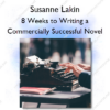 8 Weeks to Writing a Commercially Successful Novel