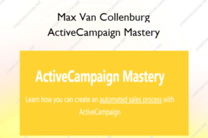 ActiveCampaign Mastery – Max Van Collenburg