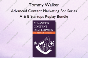 Advanced Content Marketing For Series A & B Startups Replay Bundle