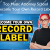 Become Your Own Record Label 2024 – Top Music Attorney School