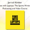 Fans with Laptops: The Sports Writing, Podcasting and Video Course