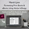 Formatting Print Books & eBooks Using Adobe InDesign