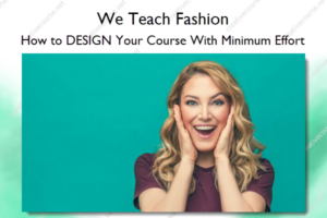 How to DESIGN Your Course With Minimum Effort