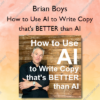 How to Use AI to Write Copy that's BETTER than AI