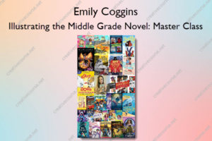 Illustrating the Middle Grade Novel: Master Class