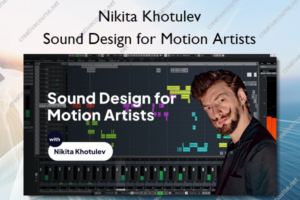Sound Design for Motion Artists