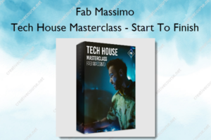 Tech House Masterclass – Start To Finish