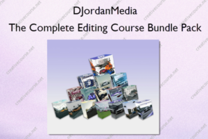 The Complete Editing Course Bundle Pack – DJordanMedia