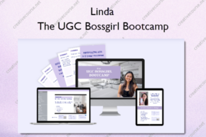 The UGC Bossgirl Bootcamp – Linda