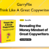 Think Like A Great Copywriter – GarryFlix