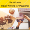 Travel Writing for Magazines