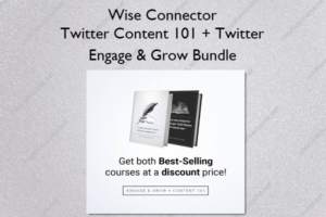 Twitter Content 101 + Twitter Engage & Grow Bundle – Wise Connector