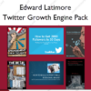 Twitter Growth Engine Pack – Edward Latimore