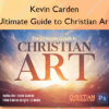 Ultimate Guide to Christian Art