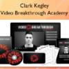 Video Breakthrough Academy – Clark Kegley