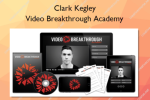 Video Breakthrough Academy – Clark Kegley