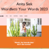 Wordfetti Your Words 2023 – Anita Siek