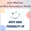 Write More Personality-er Workshop – Justin Blackman