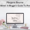 Pin It Better: A Blogger’s Guide To Pinterest