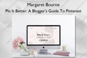 Pin It Better: A Blogger’s Guide To Pinterest