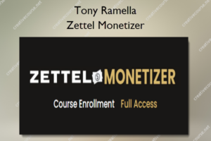 Zettel Monetizer – Tony Ramella