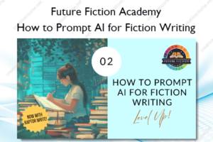 How to Prompt AI for Fiction Writing