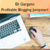 Profitable Blogging Jumpstart