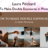 How To Make Double Exposures in Photoshop