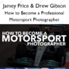 How to Become a Professional Motorsport Photographer