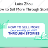 How to Sell More Through Stories