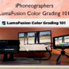 LumaFusion Color Grading 101