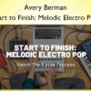 Start to Finish: Melodic Electro Pop