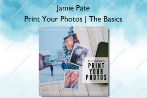 Print Your Photos | The Basics