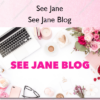 See Jane Blog