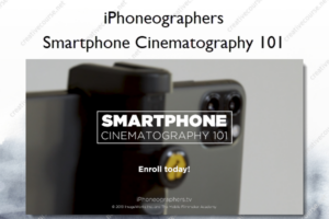 Smartphone Cinematography 101