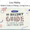 The No Bullshit Guide to Making a Living from your Art