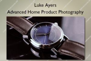 Advanced Home Product Photography